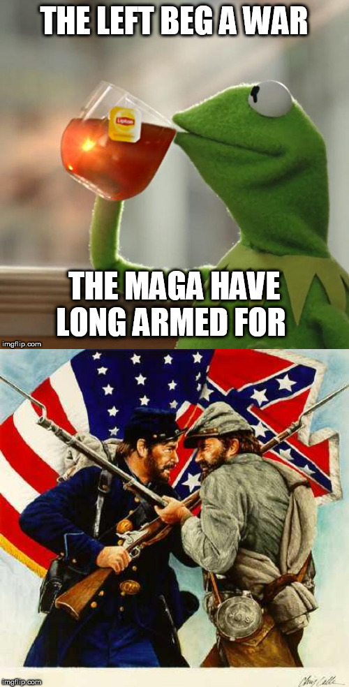 image tagged in civil war soldiers,maga | made w/ Imgflip meme maker