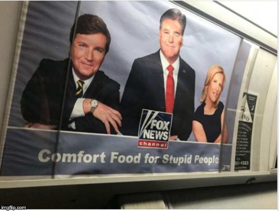 Fox news for Stupid People | image tagged in fox news for stupid people | made w/ Imgflip meme maker