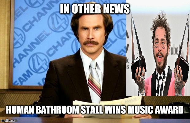 BREAKING NEWS | IN OTHER NEWS; HUMAN BATHROOM STALL WINS MUSIC AWARD | image tagged in breaking news | made w/ Imgflip meme maker