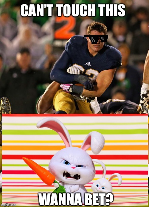 Football player | CAN’T TOUCH THIS; WANNA BET? | image tagged in memes,photogenic college football player | made w/ Imgflip meme maker