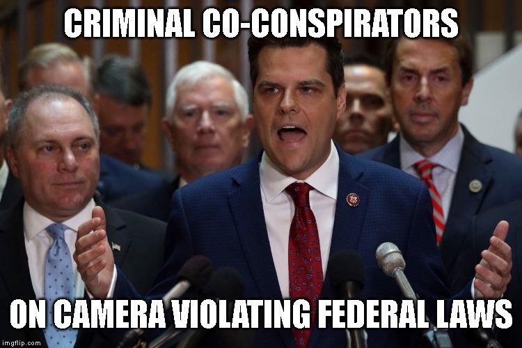 Unauthorized Entry to a Secured Area is a Federal Crime | CRIMINAL CO-CONSPIRATORS; ON CAMERA VIOLATING FEDERAL LAWS | image tagged in corrupt republicans,criminals,liars,traitors,crush the commies,impeach trump | made w/ Imgflip meme maker