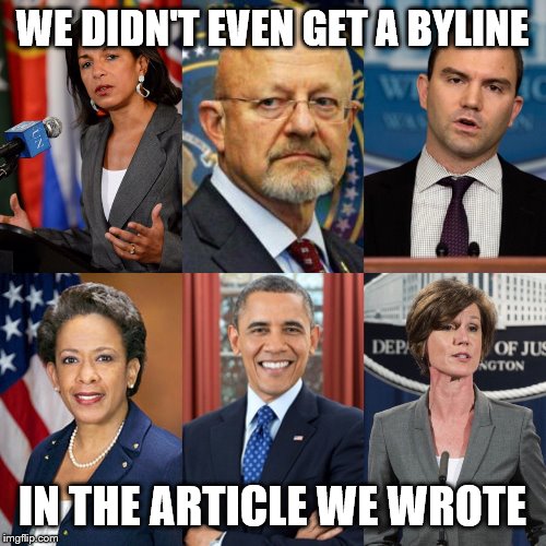 Deep State  | WE DIDN'T EVEN GET A BYLINE IN THE ARTICLE WE WROTE | image tagged in deep state | made w/ Imgflip meme maker
