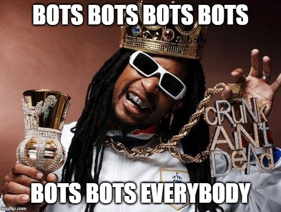 Lil jon | BOTS BOTS BOTS BOTS; BOTS BOTS EVERYBODY | image tagged in lil jon | made w/ Imgflip meme maker
