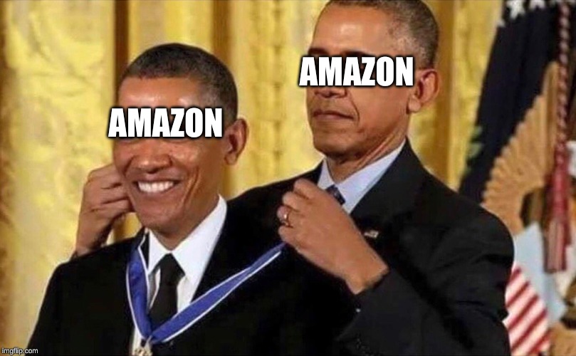 obama medal | AMAZON AMAZON | image tagged in obama medal | made w/ Imgflip meme maker