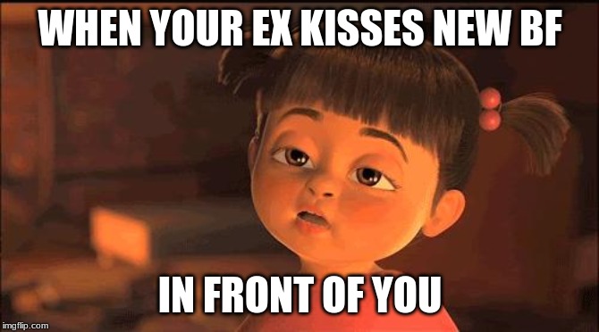 THAT AKWARD MOMENT WHEN YOU MISS SCHOOL | WHEN YOUR EX KISSES NEW BF; IN FRONT OF YOU | image tagged in that akward moment when you miss school | made w/ Imgflip meme maker