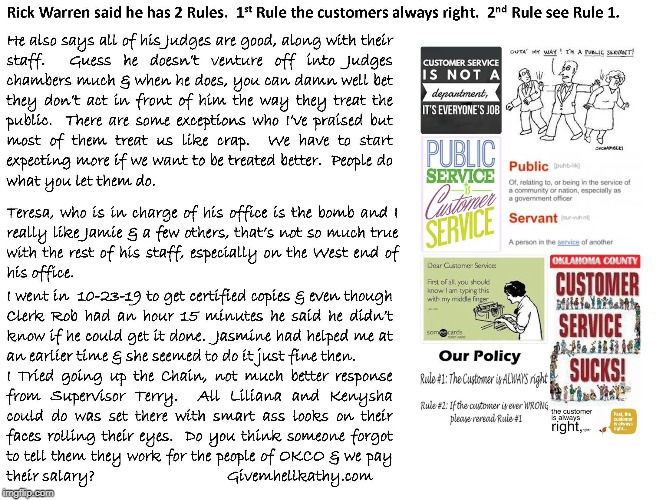 Rick Warren says he has 2 Rules.  #1 Customer is always right.  #2 see Rule 1 | image tagged in oklahoma,court,customer service | made w/ Imgflip meme maker