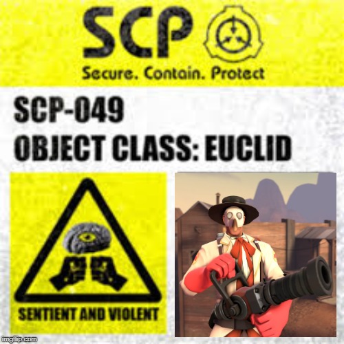 SCP-049 But Better | image tagged in scp meme | made w/ Imgflip meme maker