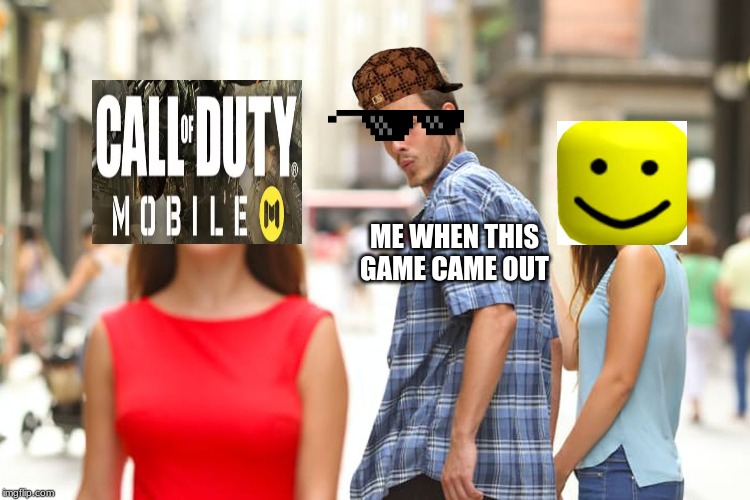 Distracted Boyfriend Meme | ME WHEN THIS GAME CAME OUT | image tagged in memes,distracted boyfriend | made w/ Imgflip meme maker