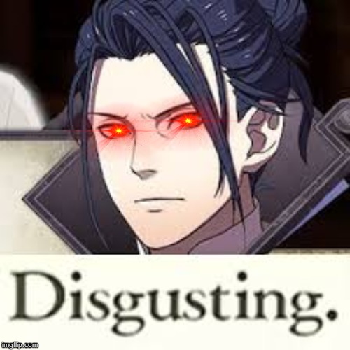 Disgusted Felix but /w Red Eyes | image tagged in disgusting,fire emblem | made w/ Imgflip meme maker
