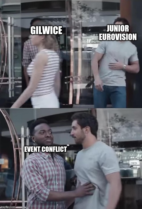Bro, Not Cool. | JUNIOR EUROVISION; GILWICE; EVENT CONFLICT | image tagged in bro not cool,memes | made w/ Imgflip meme maker