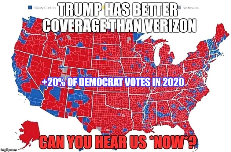 +20% OF DEMOCRAT VOTES IN 2020 | made w/ Imgflip meme maker