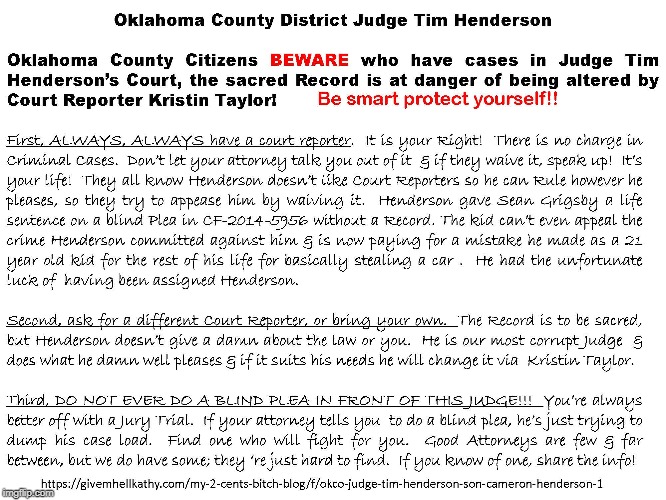 Oklahoma County District Judge Tim Henderson
Oklahoma County Court Reporter Kristin Taylor
#5_Step_Justice_Slide_Lets_DO_IT
give | image tagged in oklahoma,court,corruption,supreme court | made w/ Imgflip meme maker