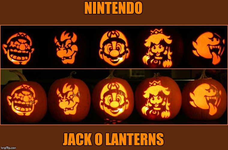 MY KINDA PUMPKINS | NINTENDO; JACK O LANTERNS | image tagged in pumpkin,spooktober,super mario | made w/ Imgflip meme maker