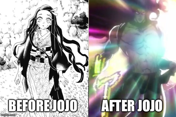 AFTER JOJO; BEFORE JOJO | made w/ Imgflip meme maker