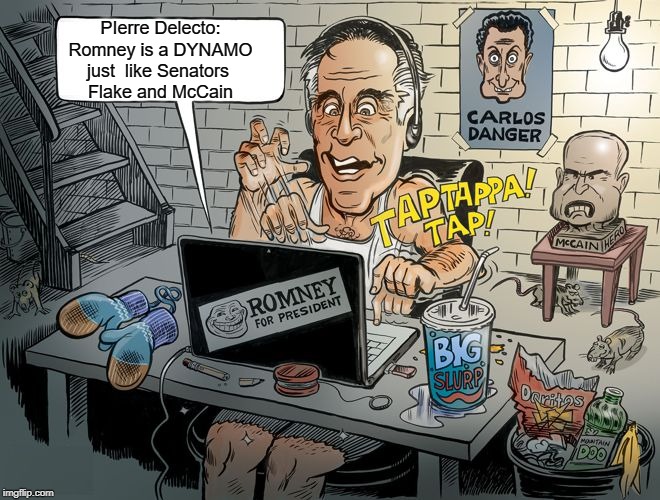 Pierre Delecto Working in the basement | PIerre Delecto: Romney is a DYNAMO just  like Senators 
Flake and McCain | image tagged in mitt romney,pierre delecto | made w/ Imgflip meme maker
