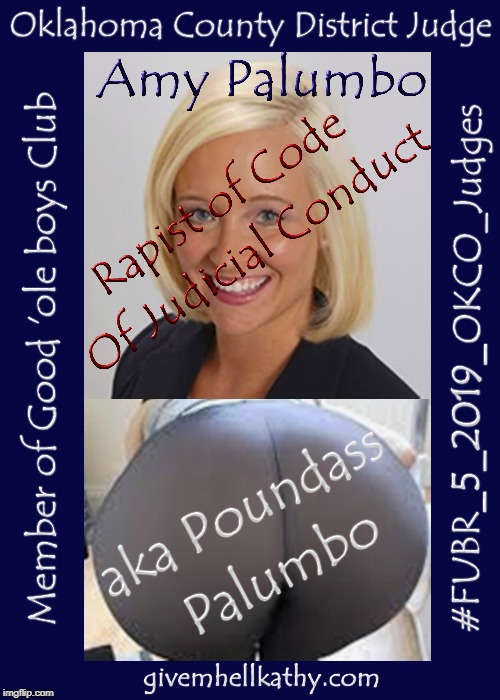 Oklahoma County District Judge Amy Palumbo
#OKCO_Judge_Poundass_Palumbo
#5_Step_Justice_Slide_Lets_DO_IT | image tagged in oklahoma,court,corruption,supreme court | made w/ Imgflip meme maker