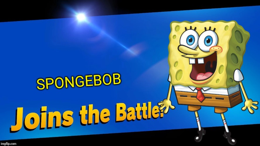 SPONGEBOB | image tagged in spongebob,smash bros,memes | made w/ Imgflip meme maker
