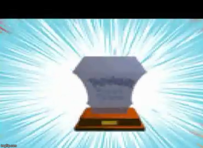 Master Trophy | image tagged in master trophy | made w/ Imgflip meme maker