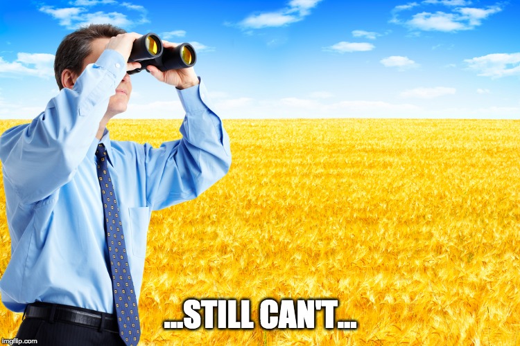 Still can't find who | ...STILL CAN'T... | image tagged in still can't find who | made w/ Imgflip meme maker