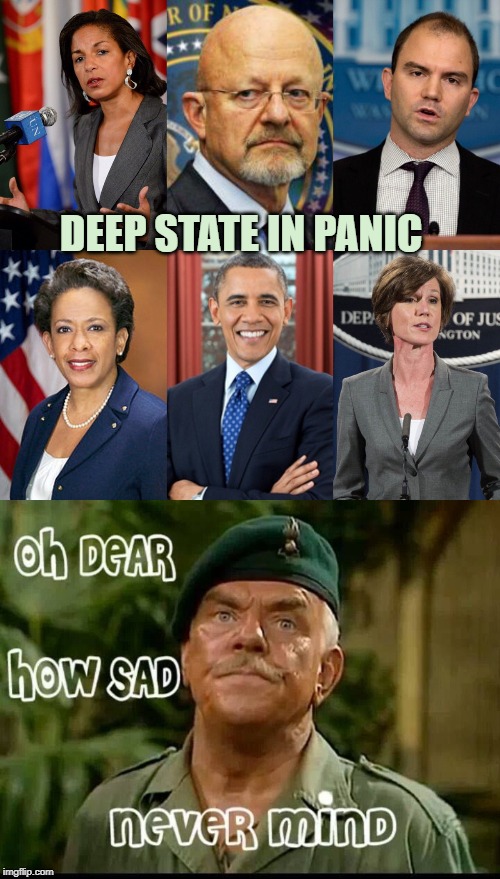 DEEP STATE IN PANIC | image tagged in deep state | made w/ Imgflip meme maker