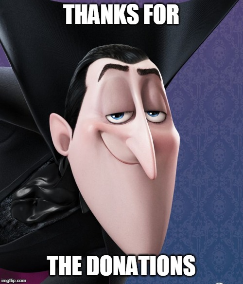 THANKS FOR THE DONATIONS | made w/ Imgflip meme maker