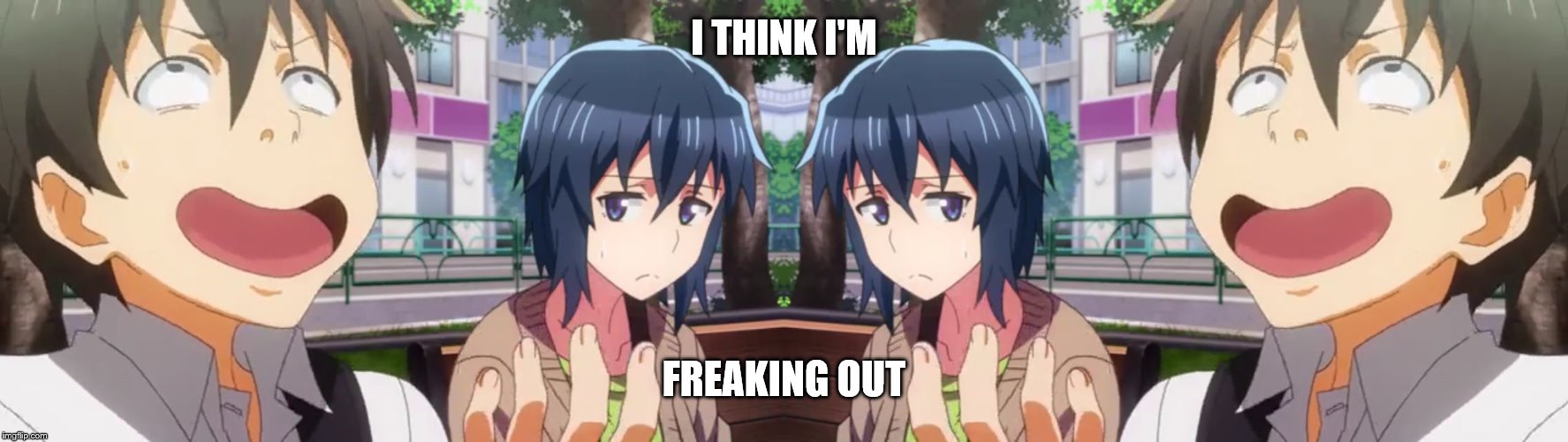 freaking out anime | I THINK I'M; FREAKING OUT | image tagged in anime | made w/ Imgflip meme maker