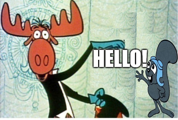 Rocky and Bullwinkle Hello Blank Meme Template