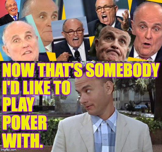 Pokerface Rudy Colludi  ( : | NOW THAT'S SOMEBODY
I'D LIKE TO; PLAY
POKER
WITH. | image tagged in memes,forrest gump face,pokerface rudy colludi | made w/ Imgflip meme maker