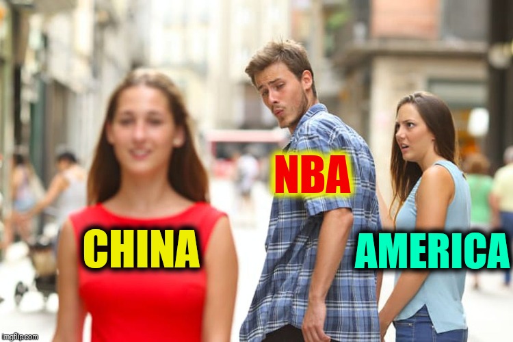 Lebron's Size 15 Shoe Fits Perfectly in his Mouth | NBA; AMERICA; CHINA | image tagged in distracted boyfriend,vince vance,nba,china,greed,freedom | made w/ Imgflip meme maker