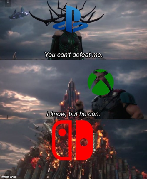 console wars portrayed by thor | image tagged in you can't defeat me | made w/ Imgflip meme maker