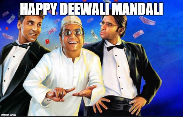 HAPPY DEEWALI MANDALI | made w/ Imgflip meme maker