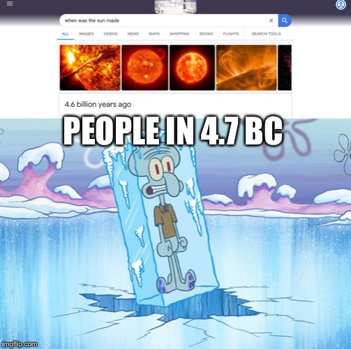 PEOPLE IN 4.7 BC | image tagged in bc | made w/ Imgflip meme maker