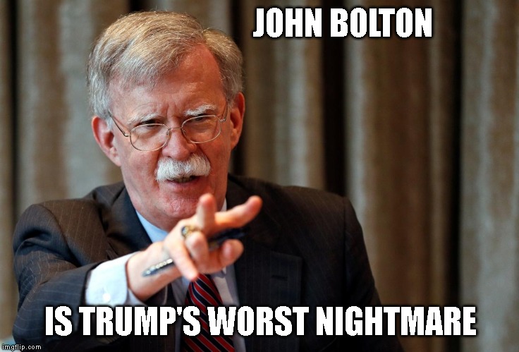 John Bolton to Testify in Public - Republicans to Shit Their Pants | JOHN BOLTON; IS TRUMP'S WORST NIGHTMARE | image tagged in john bolton,impeach trump,impeach,impeachment,trump impeachment,high crimes | made w/ Imgflip meme maker