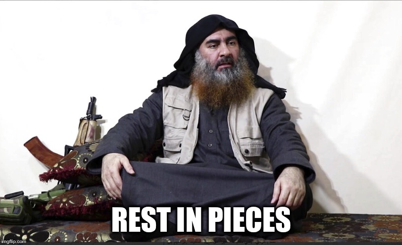 RIP - Al-Baghdadi | REST IN PIECES | image tagged in isis leader,al baghdadi | made w/ Imgflip meme maker