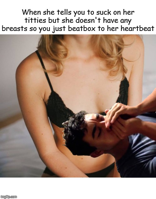 High Quality No Titties Heart Beat Beat Box Blank Meme Template