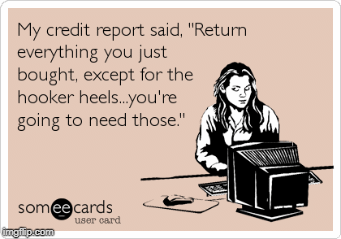 credit report | image tagged in gifs | made w/ Imgflip images-to-gif maker