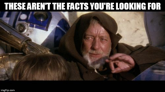 Move Along | THESE AREN'T THE FACTS YOU'RE LOOKING FOR | image tagged in move along | made w/ Imgflip meme maker