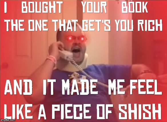 If a guy in Red dead redemption 2 tries to sell you a get rich quick book, don't buy it! | image tagged in rdr2,tourettes guy,gaming,rockstar games,rage,gta | made w/ Imgflip meme maker