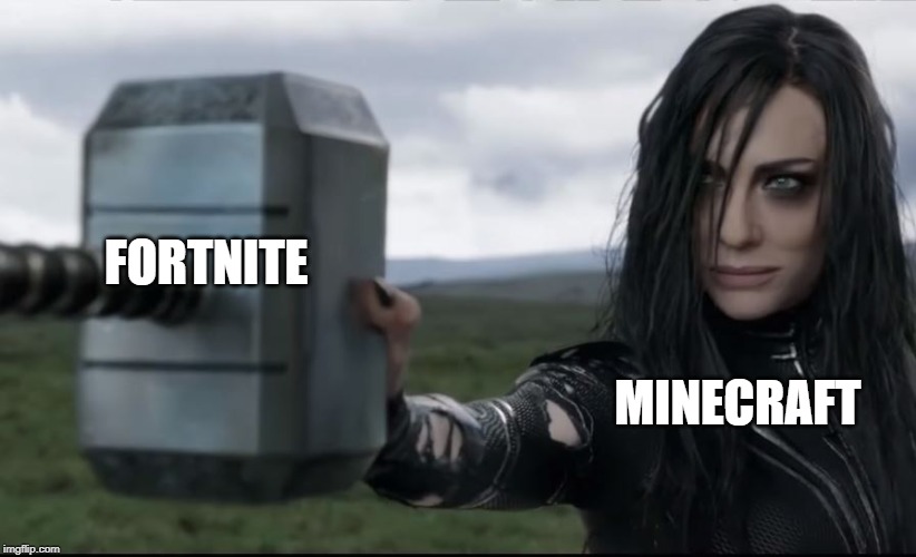 Minecraft Destroys Fortnite |  FORTNITE; MINECRAFT | image tagged in goddess of death destroyed thors hammer like glass | made w/ Imgflip meme maker