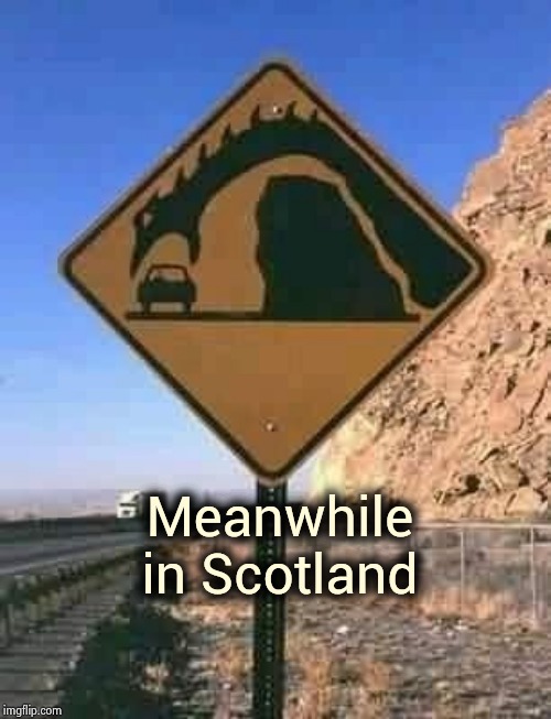 Meanwhile in Scotland | made w/ Imgflip meme maker