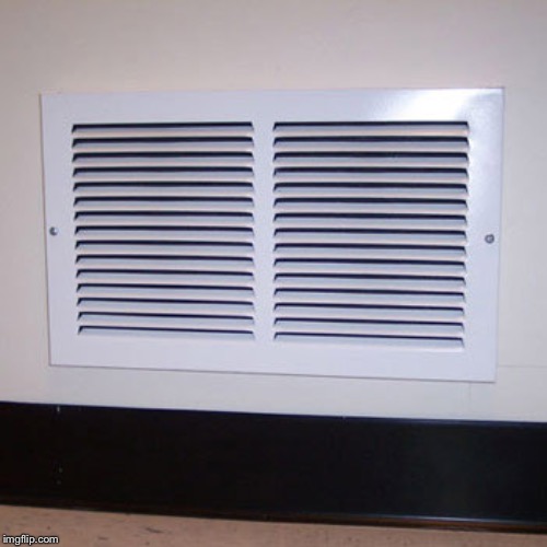 Air vent | image tagged in air vent | made w/ Imgflip meme maker