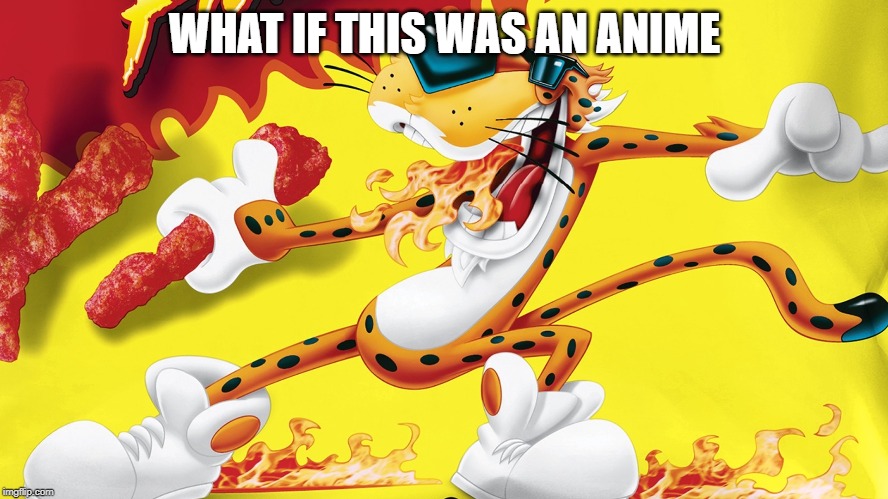 the cheetos guy | WHAT IF THIS WAS AN ANIME | image tagged in the cheetos guy | made w/ Imgflip meme maker