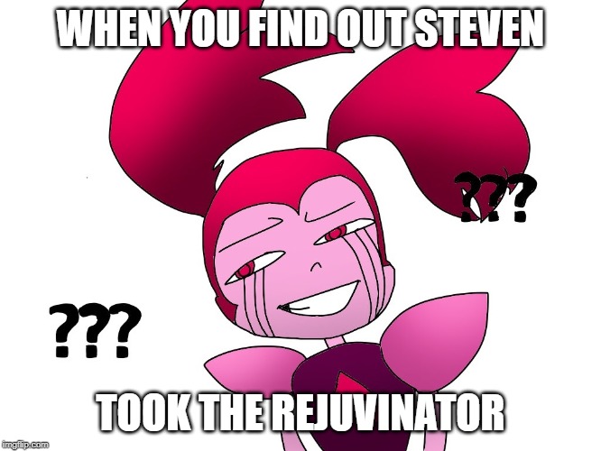 WHEN YOU FIND OUT STEVEN TOOK THE REJUVINATOR | made w/ Imgflip meme maker