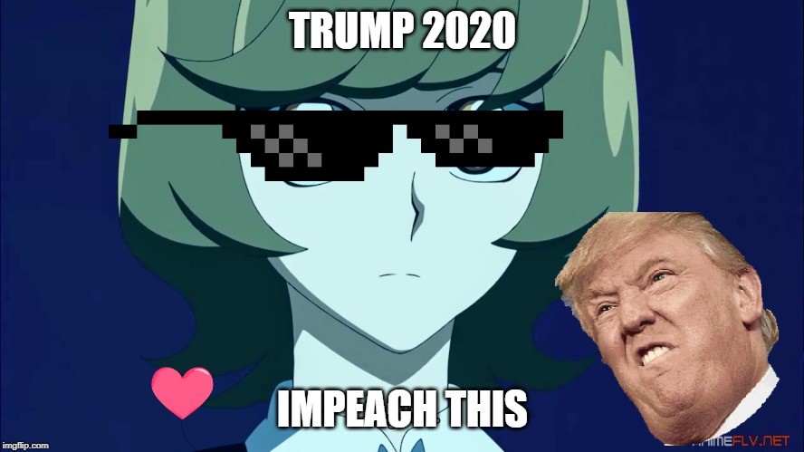 Trump Waifu |  TRUMP 2020; IMPEACH THIS | image tagged in donald trump,trump 2020,election 2020,waifu,yugioh | made w/ Imgflip meme maker
