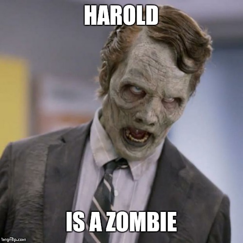 Sprint Zombie | HAROLD IS A ZOMBIE | image tagged in sprint zombie | made w/ Imgflip meme maker