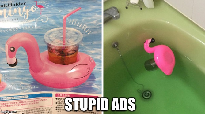 STUPID ADS | image tagged in ads suck | made w/ Imgflip meme maker