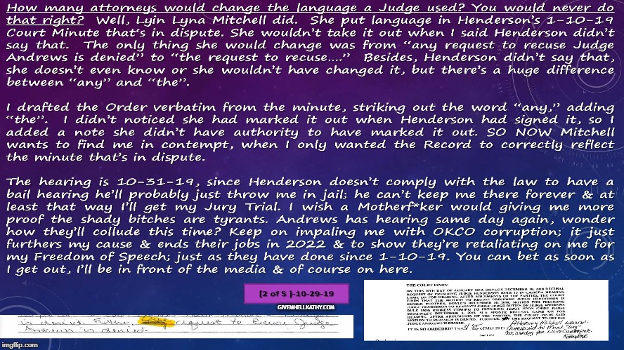 RE: 10-31-19 Judge Hearings
Oklahoma County District Judge Tim Henderson
Oklahoma County Court Reporter Kristin Taylor | GIVEMHELLKATHY.COM | image tagged in oklahoma,court,corruption,supreme court,judge,tyranny | made w/ Imgflip meme maker