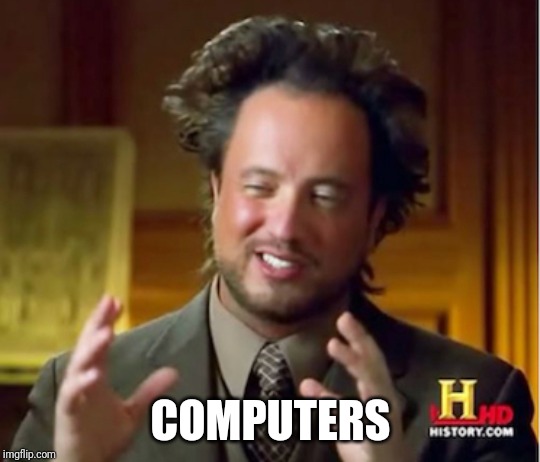 COMPUTERS | made w/ Imgflip meme maker