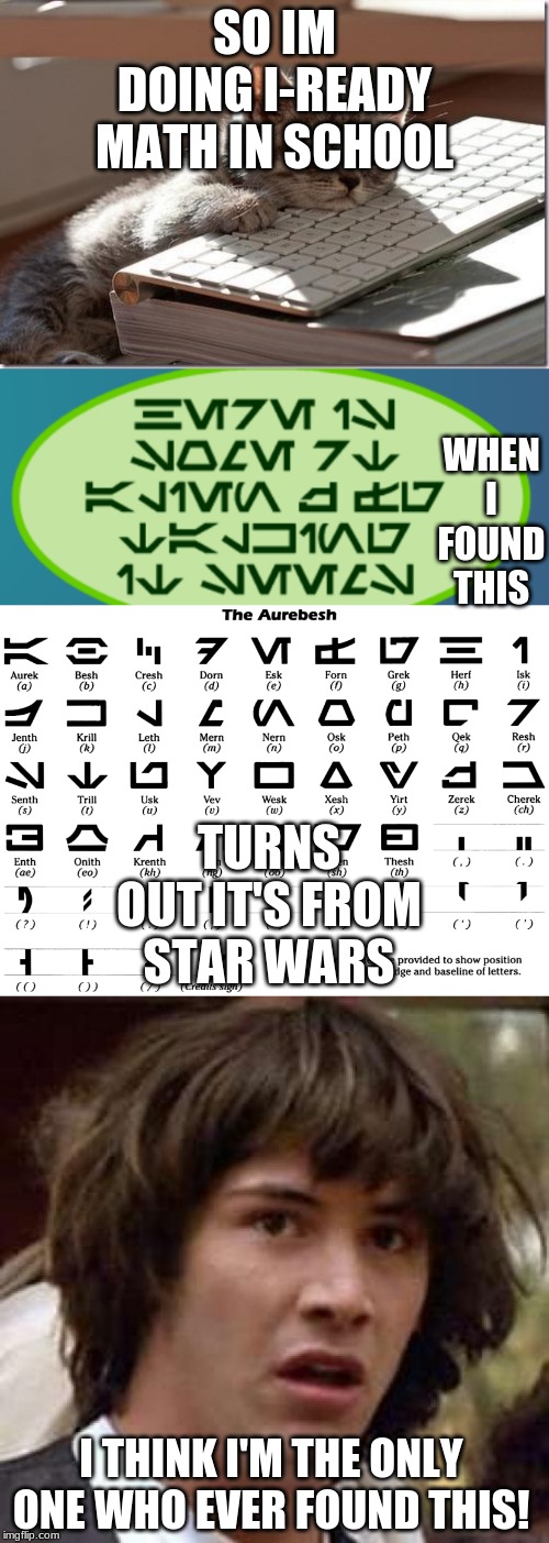 i-ready math secret found! | SO IM DOING I-READY MATH IN SCHOOL; WHEN I FOUND THIS; TURNS OUT IT'S FROM STAR WARS; I THINK I'M THE ONLY ONE WHO EVER FOUND THIS! | image tagged in memes,math,secret,funny,wth,wow | made w/ Imgflip meme maker