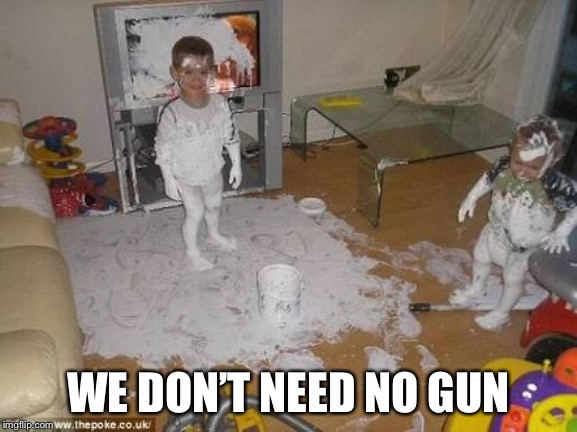 Glue boy | WE DON’T NEED NO GUN | image tagged in glue boy | made w/ Imgflip meme maker